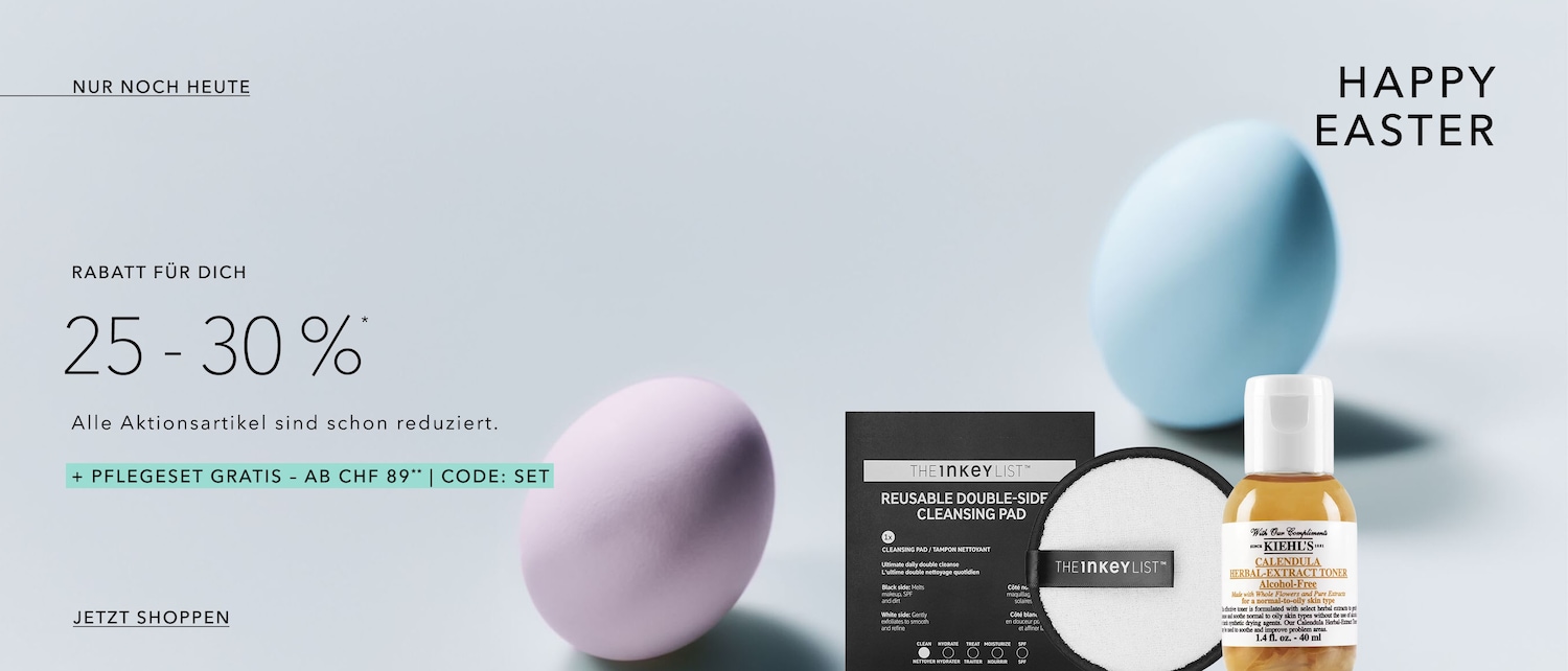 Frohe Ostern! Profitieren Sie von 25 bis 30 % Rabatt auf alle Aktionsartikel und erhalten Sie ab einem Einkaufswert von 89 CHF ein kostenloses Pflegeset mit dem Code SET.