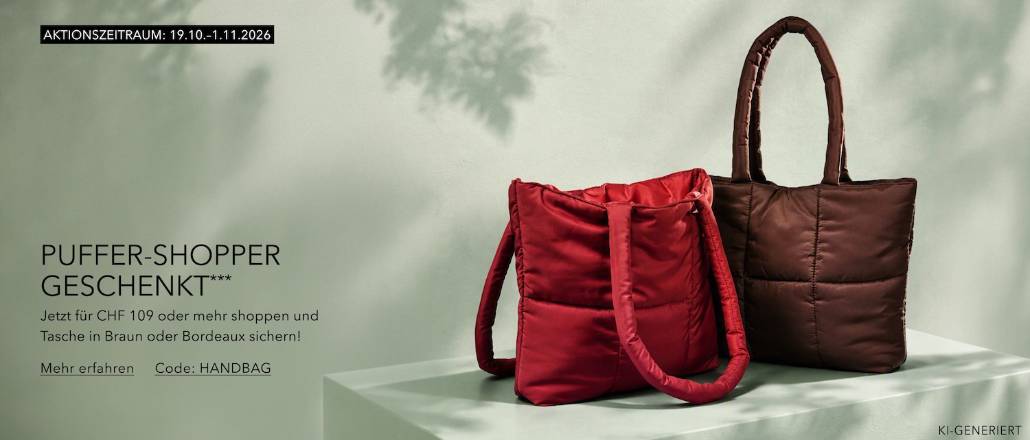 Sichern Sie sich jetzt eine Puffer-Shopper-Tasche in Braun oder Bordeaux, wenn Sie für CHF 109 oder mehr einkaufen. Die Aktion läuft vom 19.10. bis 01.11.2026. Nutzen Sie den Code HANDBAG, um mehr zu erfahren.