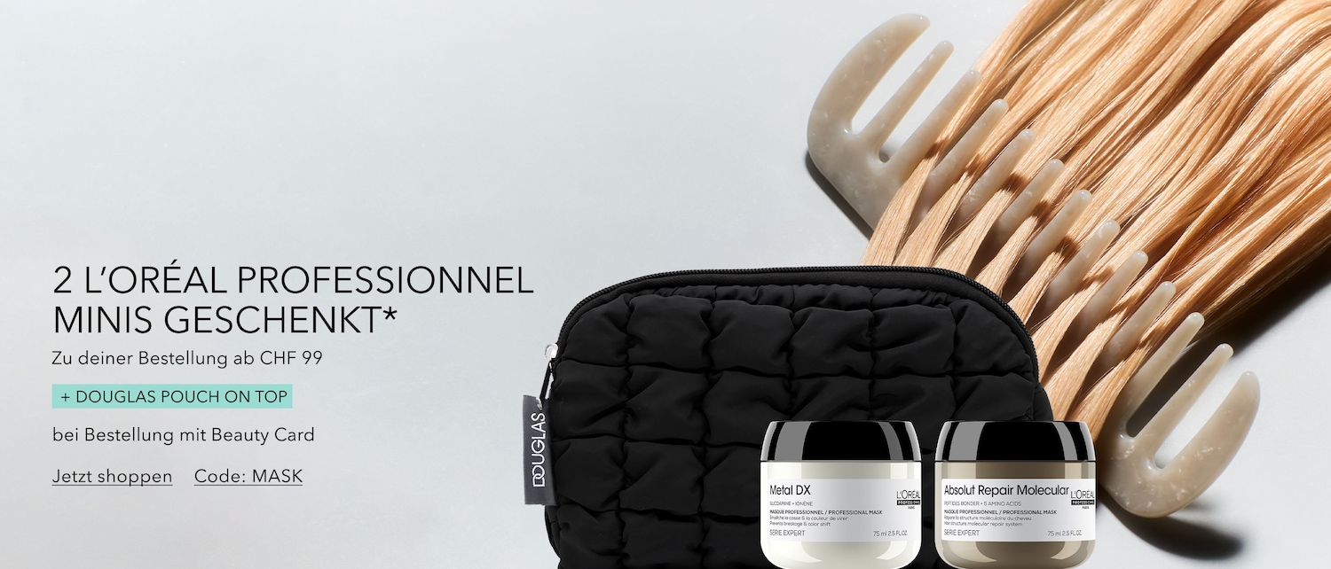 Sichern Sie sich 2 L'Oréal Professionnel Minis und ein Douglas Täschchen gratis zu Ihrer Bestellung ab CHF 99, mit Beauty Card und Code MASK.